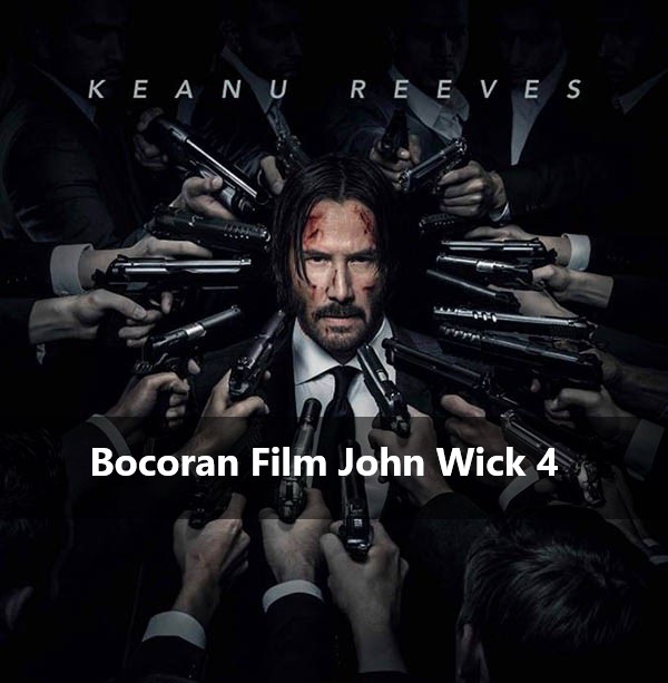 Bocoran Film John Wick 4